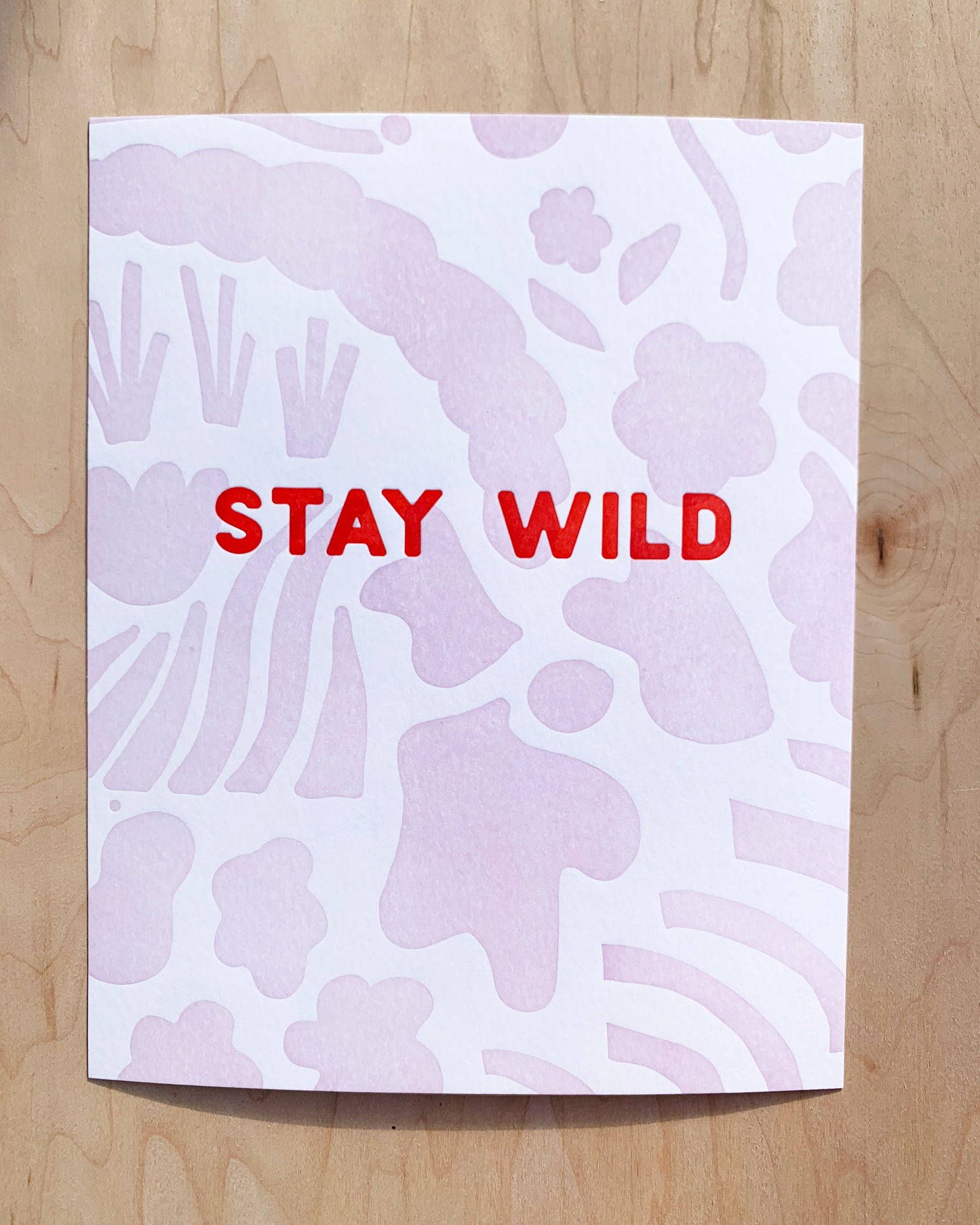 8x10" Stay Wild  Art Print #069